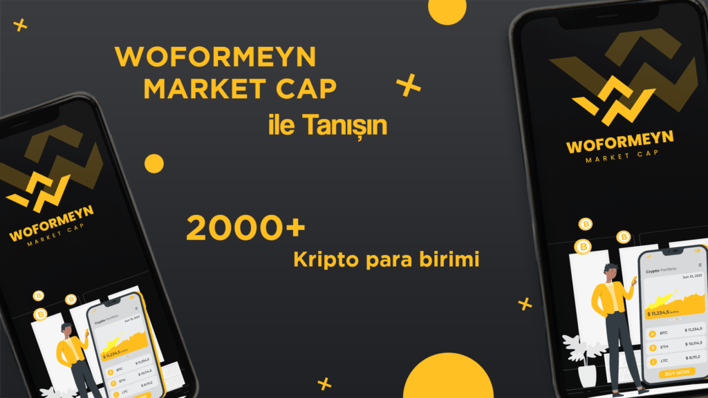 Woformeyn Market Cap ücretsiz kripto ve borsa takip uygulaması